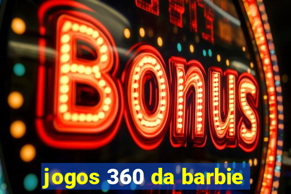 jogos 360 da barbie